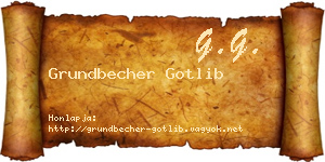 Grundbecher Gotlib névjegykártya